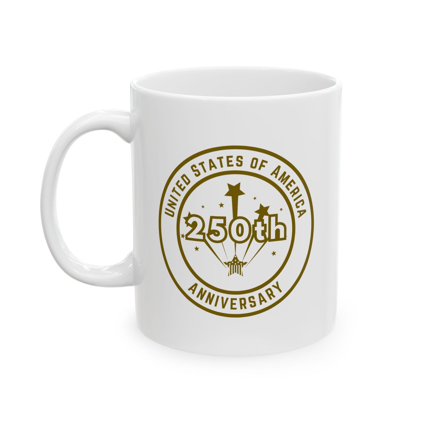 Happy Birthday America 250 years GOLD coffee Mug - 11oz