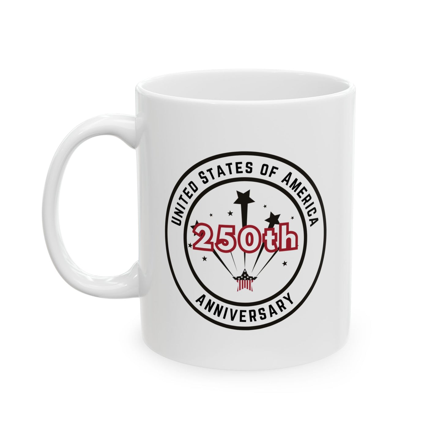 Happy 250 Anniversary  America Mug - 11oz