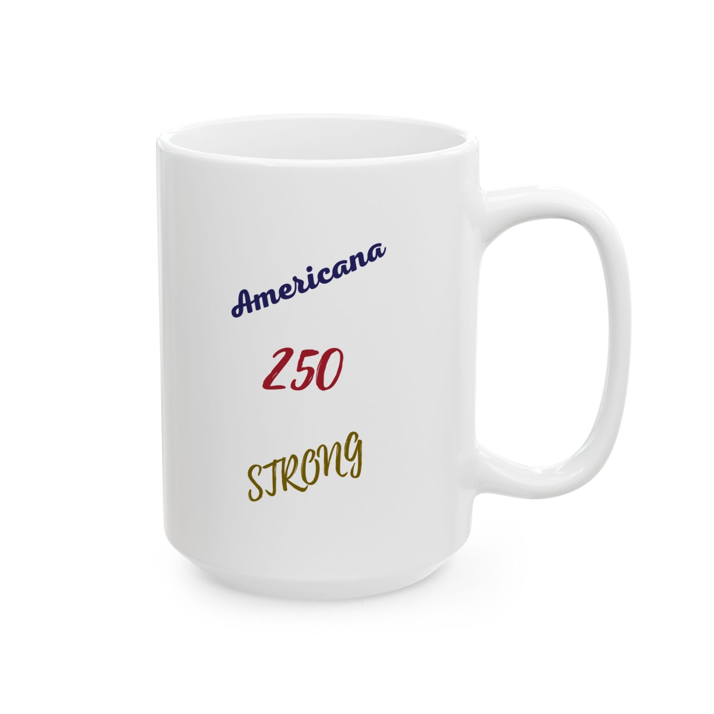 Americana 250 STRONG Coffee Mug, (11oz, 15oz)